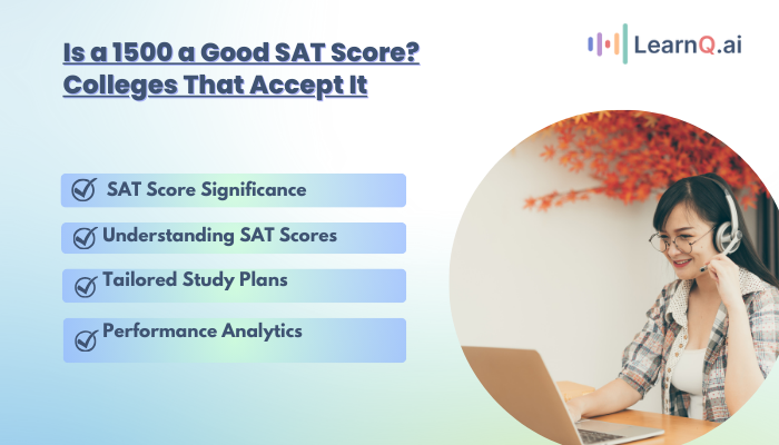 Is 1500 Good SAT Score? Colleges That Accept It