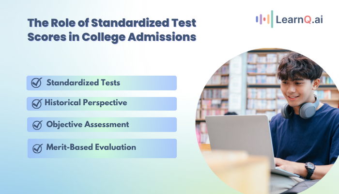The Role of Standardized Test Scores in College Admissions