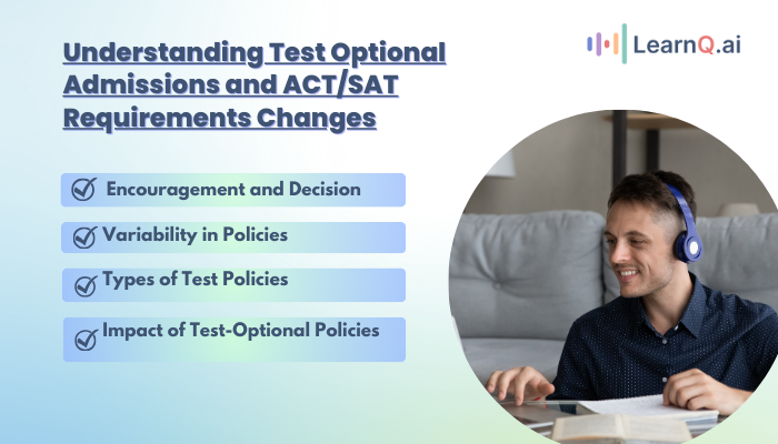 Understanding Test Optional Admissions and ACTSAT Requirements Changes