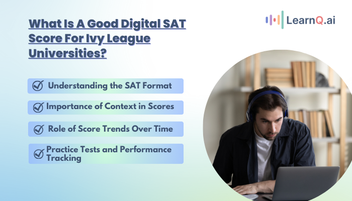 What Is A Good Digital SAT Score For Ivy League Universities