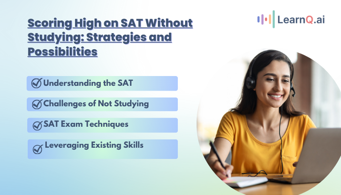 Scoring High on SAT Without Studying Strategies and Possibilities